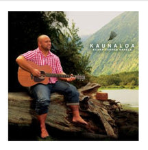 Load image into Gallery viewer, CD Kuana Torres Kahele “Kaunaloa”